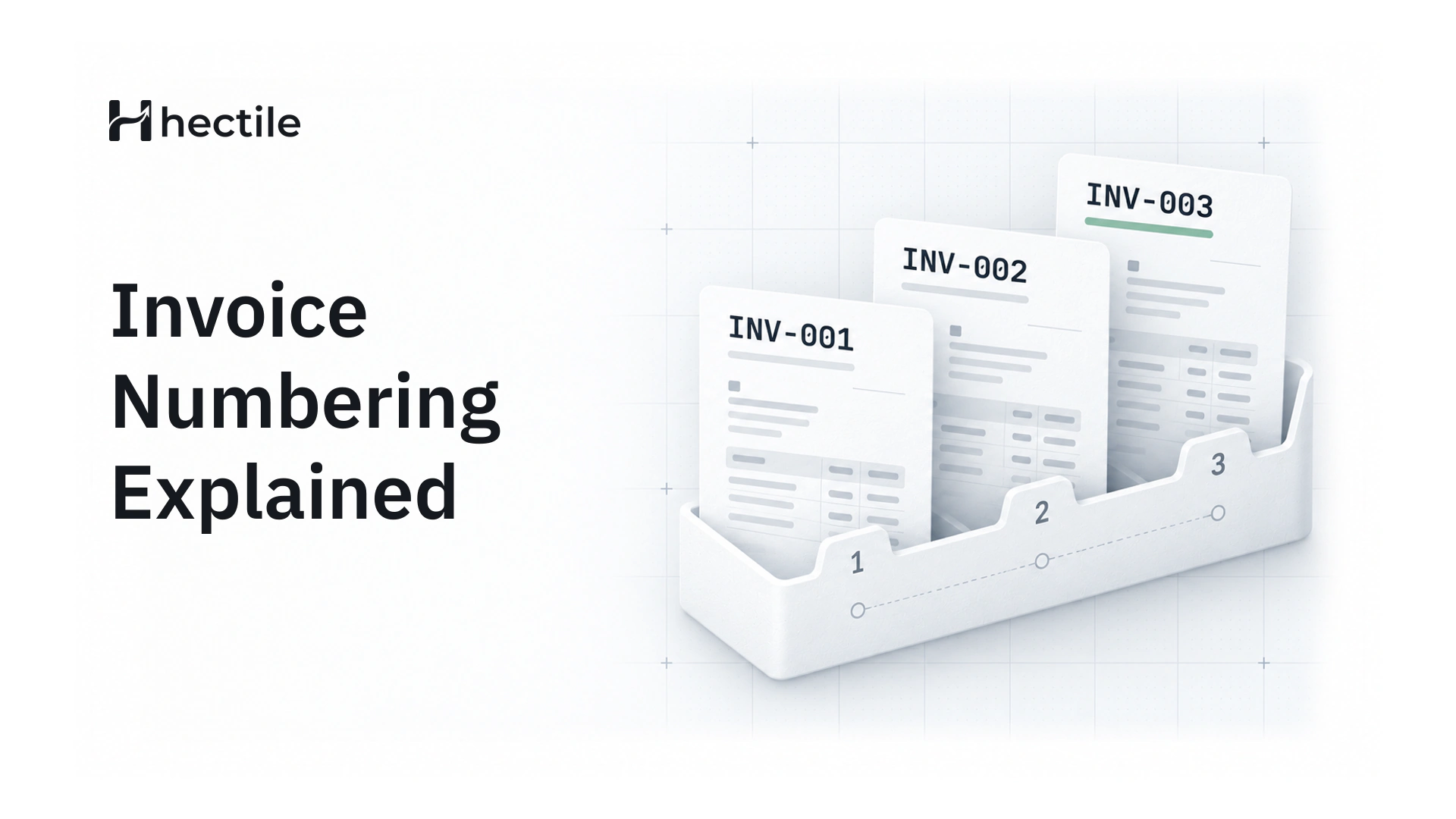Invoice Numbering Explained: Formats, Rules and Mistakes to Avoid